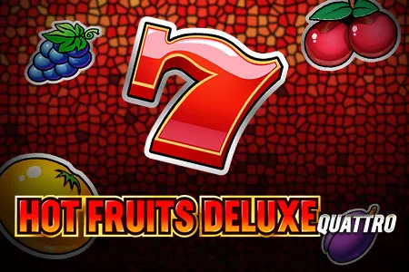 Hot Fruits Deluxe Quattro
